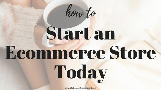 Start an Ecommerce Store Today- Blog