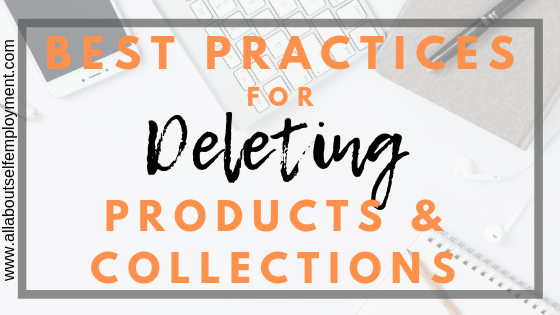 Best Practices for Deleting Ecommerce Products