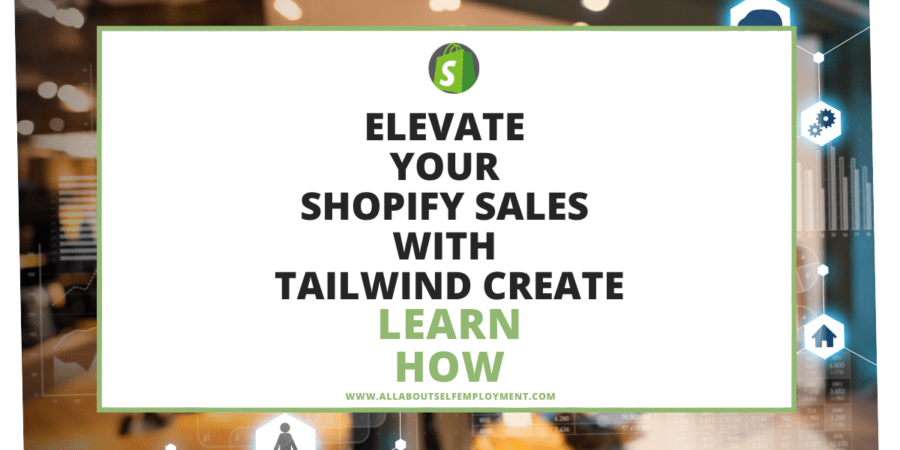 Elevate Shopify Sales with Tailwind Create
